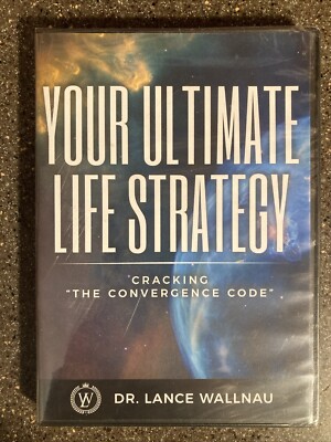 YOUR ULTIMATE LIFE STRATEGY DVD DR. LANCE WALLNAU Cracking The Convergence Code