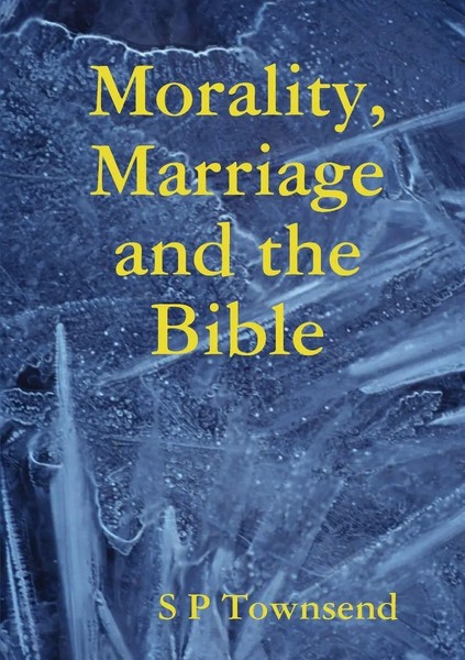 S P Townsend | Morality, Marriage And The Bible | Taschenbuch | Englisch (2018)-image