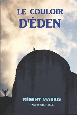 Le Couloir d'den by R?gent Markis (French) Paperback Book