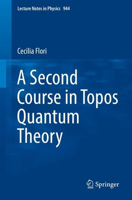 A Second Course in Topos Quantum Theory Cecilia Flori Taschenbuch xiv Englisch