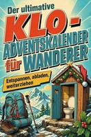 Der Ultimative Klo-Adventskalender FüR Wanderer Matteo Richter