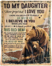 Daughter Gift from Dad-Bear Throw Blanket 50" x 60" NEW Lightweight, Very Soft