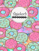 Tagebuch Donuts 150 Seiten Softcover GläNzend Notizbuch Schreibheft
