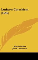 Martin Luther | Luther's Catechism (1696) | Buch | Englisch (2010)