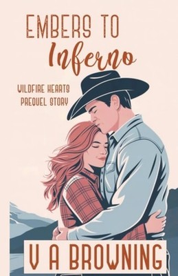 Embers To Inferno (Wildfire Hearts) - Paperback NEW VA Browning 19/11/2025