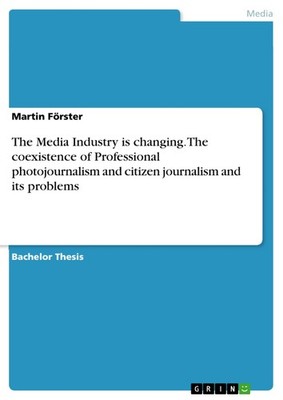 The Media Industry is changing. The coexistence of Professional photojournalism
