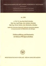 Teilchenzählung und Dosimetrie mit Silizium-PN-Sperrschichten. Westdt. Vlg. 1964