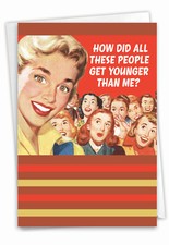 1 Funny Blank All Occasions Greeting Card - Younger Than Me - US-Made
