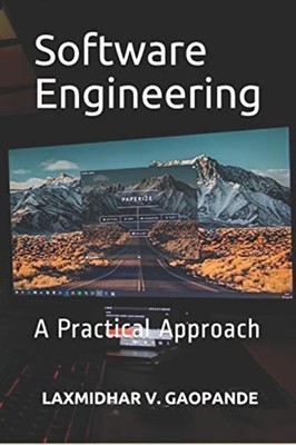Software Engineering A Practical Approach -  NEW LAXMIDHAR VINAY 2020-05-25