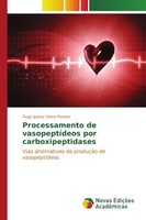 Processamento De VasopeptíDeos Por Carboxipeptidases Hugo Juarez Vieira Pereira