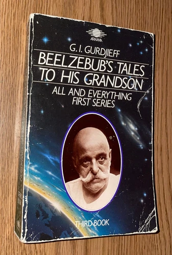 BEELZEBUB'S TALES TO HIS GRANDSON ALL EVERYTHING THIRD BOOK G.I. GURDJIEFF