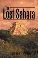 Carvile Stevens | The Lost Sahara | Taschenbuch | Englisch (2016) | Xlibris