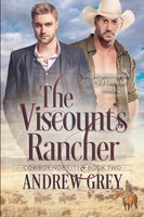 Andrew Grey | The Viscount's Rancher | Taschenbuch | Englisch (2024)