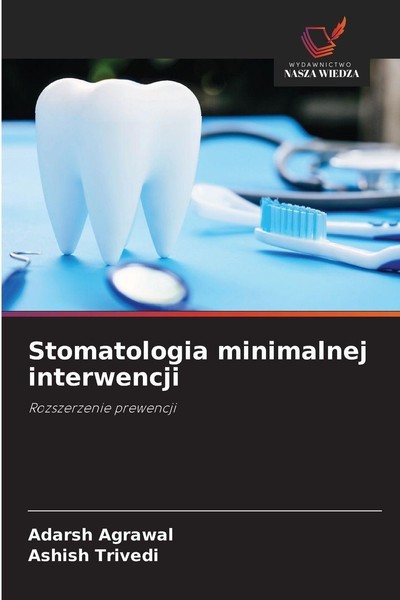 Stomatologia Minimalnej Interwencji Adarsh Agrawal-image