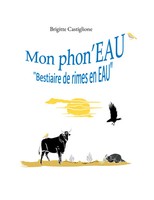 Mon Phon'eau Bestiaire De Rimes En Eau Brigitte Castiglione Taschenbuch 2023