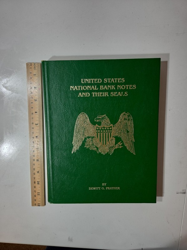UNITED STATES NATIONAL BANK NOTES AND THEIR SEALS Prather 1st SIGNED 1986 HC