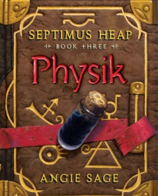 Septimus Heap Physik Book Three By Angie Sage