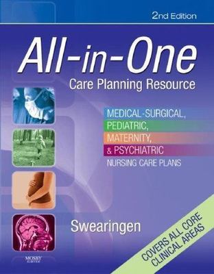 All-in-One Care Planning Resource: Medical-Surgical, Pediatric, Maternity, and 