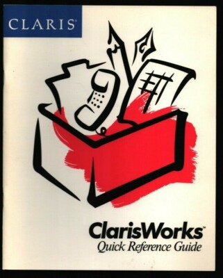 Claris 1991 ClarisWorks Quick Reference Guide Shortcut Features