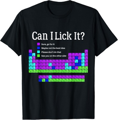 Can I Lick It Periodic Table Teacher Student Kids T-Shirt