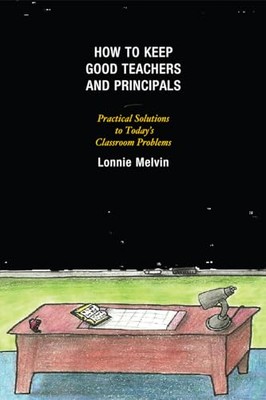 Melvin - How to Keep Good Teachers and Principals   Practical Solution - X555z