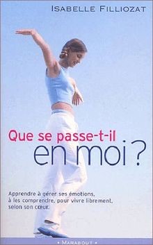Que se passe-t-il en moi? von Isabelle Filliozat | Buch | Zustand sehr gut