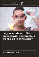 Mathew Ojelade | Lograr Un Desarrollo Empresarial Sostenible A TravéS De La...