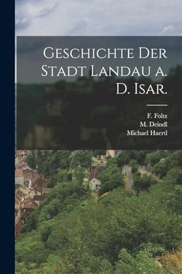 Haertl - Geschichte der Stadt Landau a.d. Isar. - Neues Taschenbuch oder so - J555z