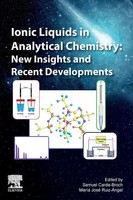 Ionic Liquids In Analytical Chemistry | New Insights And Recent Developments