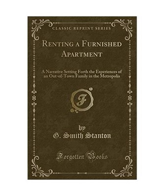 Renting a Furnished Apartment: A Narrative Setting Forth the Experiences of an O