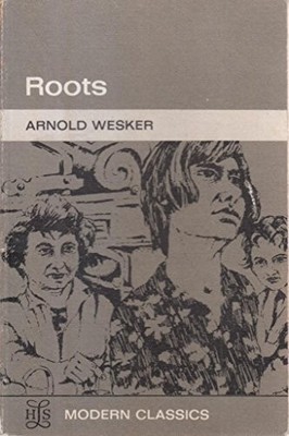 Roots (Heritage of Literature S.), Wesker, Arnold