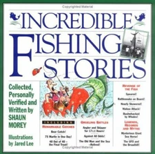 Incredible Fishing Stories by Shaun Morey and Jared Lee (1994, Paperback)