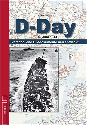 Thumbnail - D-day 6. Juni 1944 Verschollene Bilddokumente Invasion Alliierte