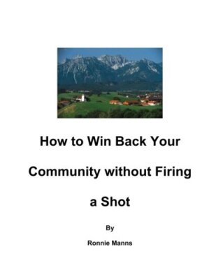 How to Win Back your Community Without Firing a Shot, Manns 9781494353391 New-,