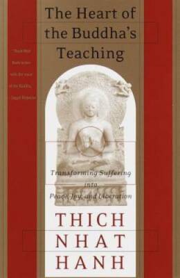 The Heart of the Buddha's Teaching: Transforming Suffering into Pea - ACCEPTABLE