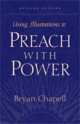 Using Illustrations to Preach with Power (Paperback or Softback)