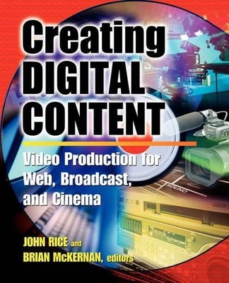 John Rice Brian McKernan Creating Digital Content (Taschenbuch)