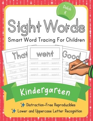 Dolch Kindergarten Sight Words: Smart by Elite Schooler Workbooks PAPERBACK