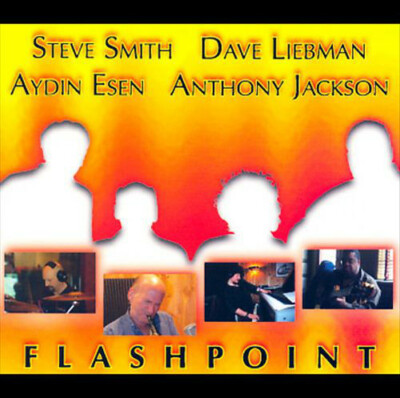 Steve Smith Dave Liebman Aydin Esen Anthony Jackson    Flashpoint DIGIPAK Neu