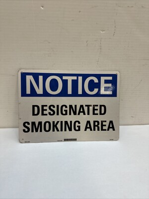 (1) NOTICE DESIGNATED SMOKING AREA Sign plastic 10'' x 7''