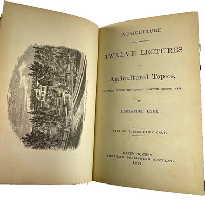 Agriculture Twelve Lectures on Agricultural Topics by Alexander Hyde - 1871 - HC