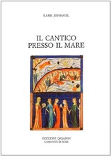 Il cantico presso il mare	 - Alberto Mello (Edizioni Qiqajon Comunità di Bose)