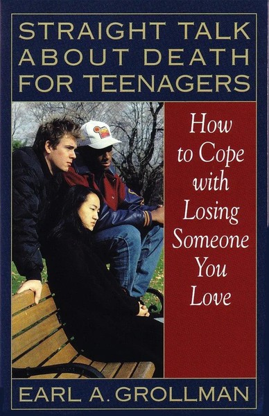 Straight Talk About Death For Teenagers | Earl A. Grollman | Englisch | Buch-image