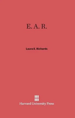 Laura E. Richards | E. A. R. | Buch | Englisch (2014) | Harvard University Press