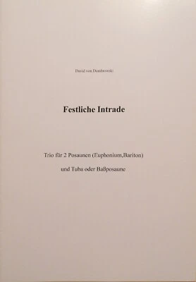 Partitions : Trio Intrade Festif pour Trombones (Euphonium) et Tuba ou... - Photo 1/2