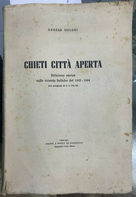 (Chieti) A. Meloni - CHIETI OFFENE STADT - Pescara 1947