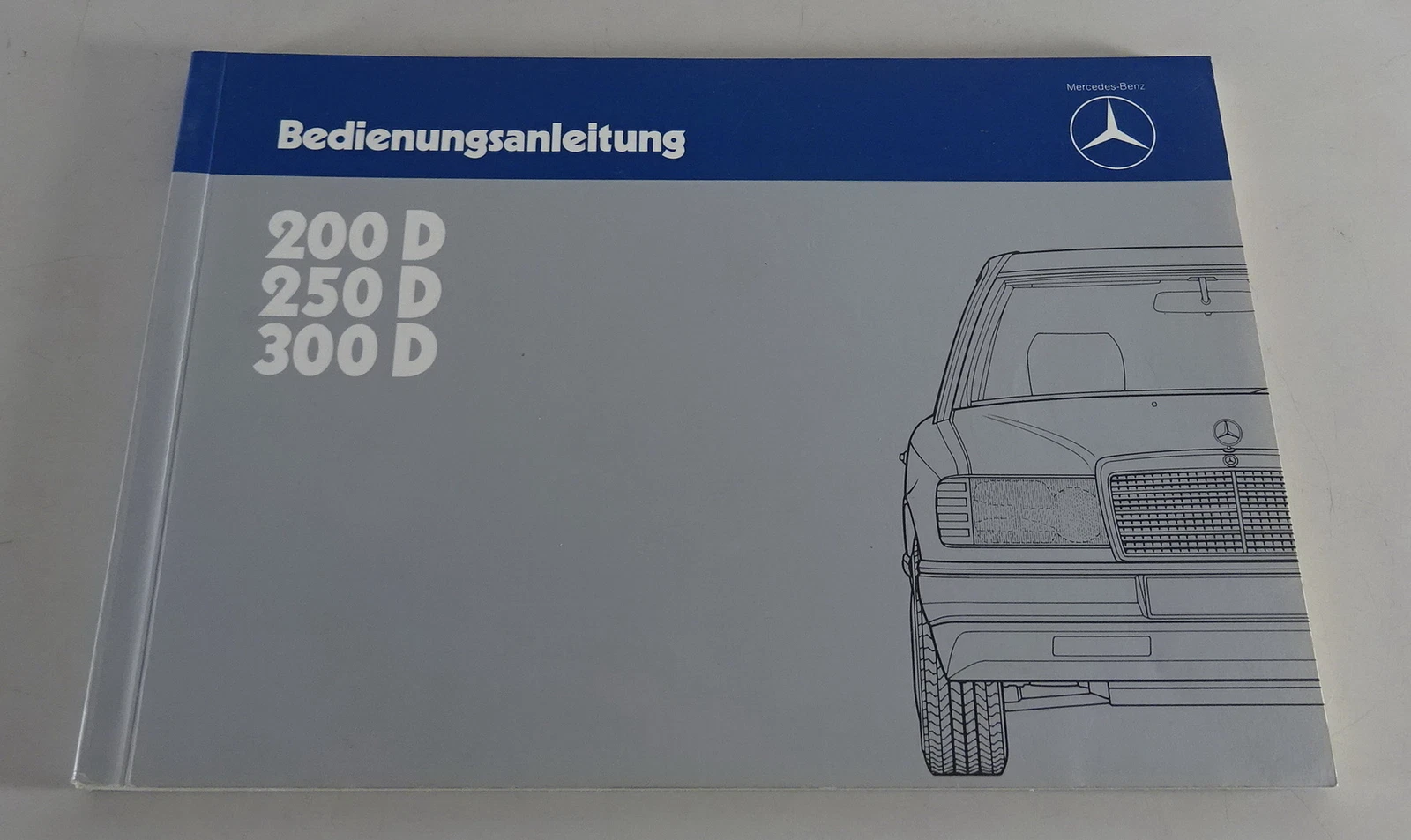 Operating Manual Mercedes Benz W124 Diesel 200 D | 250 D | 300 D As Of 11/1984