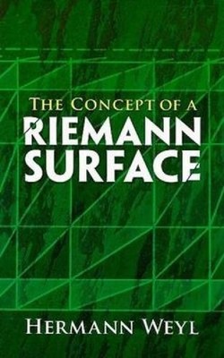 The Concept of a Riemann Surface by Hermann Weyl (English) Paperback Book