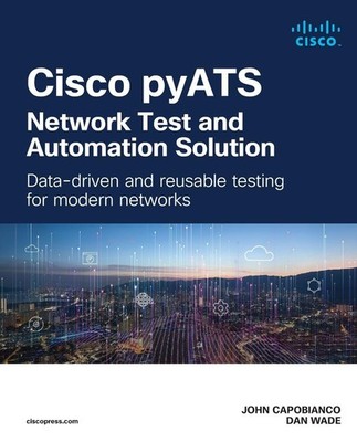 Cisco pyATS-Network Test and Automation Solution: Data-driven and reusable  ...