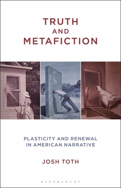 Truth and Metafiction by Professor or Dr. Josh  Toth (Hardback Book)